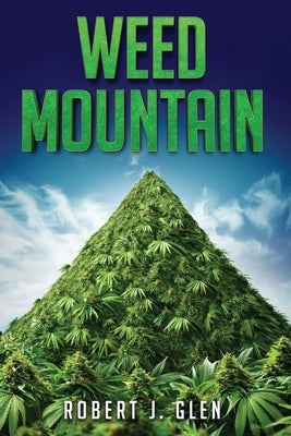 Weed Mountain by Glen, Robert J.