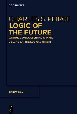 The Logical Tracts by Pietarinen, Ahti-Veikko