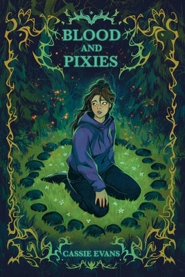 Blood and Pixies by Evans, Cassie