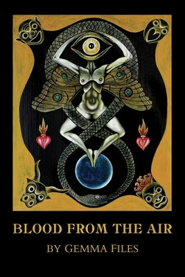 Blood from the Air by Files, Gemma