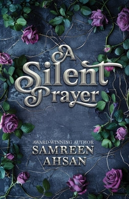 A Silent Prayer - 10th Anniversary Canadian Edition by Ahsan, Samreen