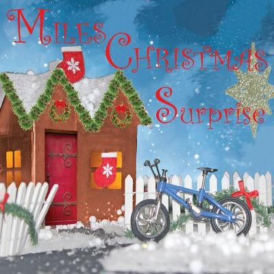 Miles Christmas Surprise by Andersen, Carmen