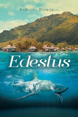 Edestus by Dowdell, Basheba