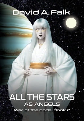 All the Stars as Angels by Falk, David A.