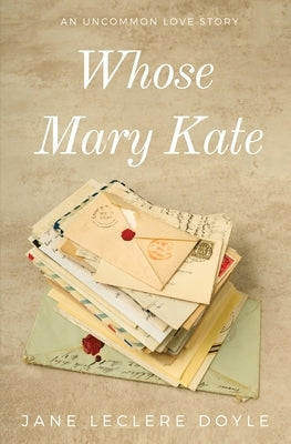 Whose Mary Kate by Doyle, Jane Leclere