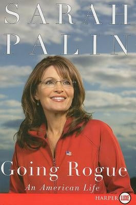 Going Rogue LP by Palin, Sarah