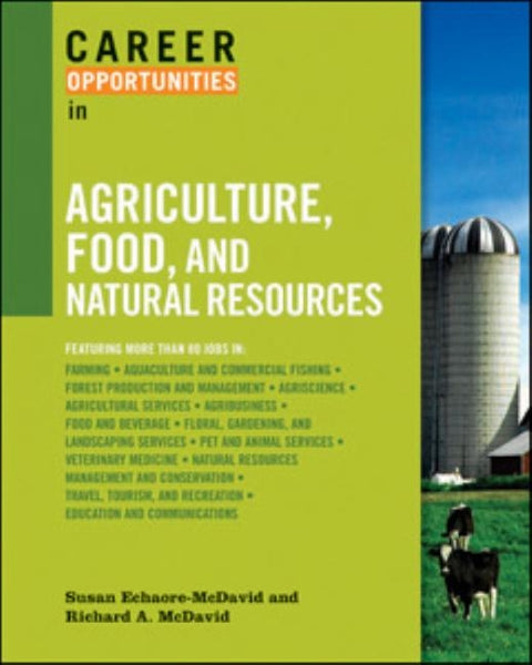 Career Opportunities in Agriculture, Food, and Natural Resources by Echaore-McDavid, Susan