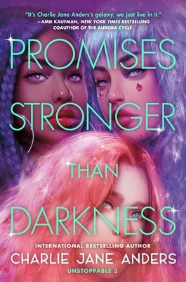 Promises Stronger Than Darkness by Anders, Charlie Jane