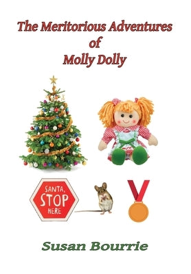 The Meritorious Adventures of Molly Dolly by Bourrie, Susan