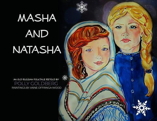 Masha and Natasha by Goldberg, Polly