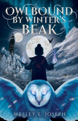 Owlbound by Winter's Beak by Joseph, Wesley E.