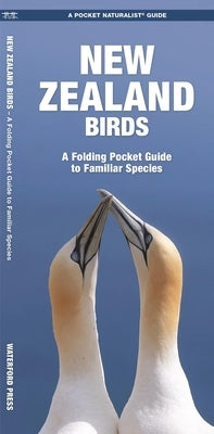 New Zealand Birds: A Folding Pocket Guide to Familiar Species by Kavanagh, James