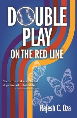 Double Play on the Red Line by Oza, Rajesh C.