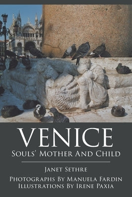 Venice: Souls' Mother and Child by Sethre, Janet