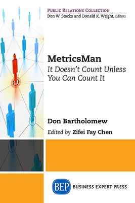 MetricsMan: It Doesn't Count Unless You Can Count It by Bartholomew, Don
