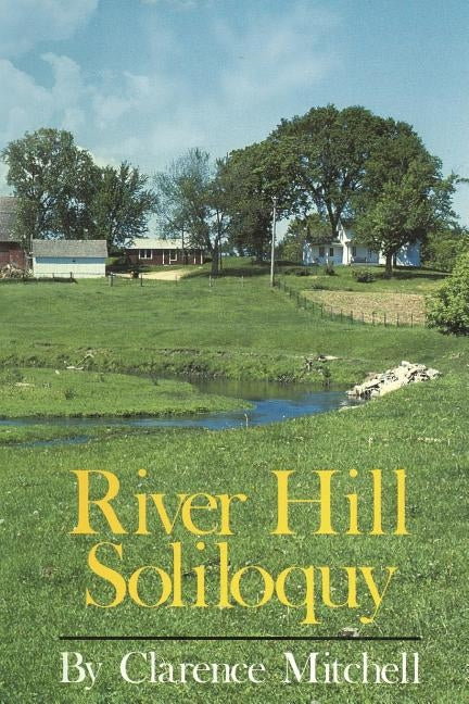 River Hill Soliloquy by Clarence Mitchell