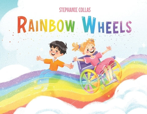 Rainbow Wheels by Collas, Stephanie