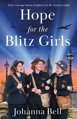 Hope for the Blitz Girls by Bell, Johanna
