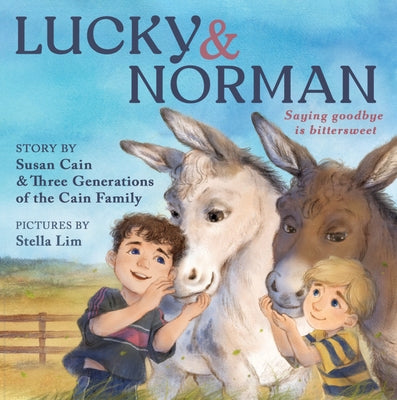 Lucky & Norman: Saying Goodbye Is Bittersweet by Cain, Susan