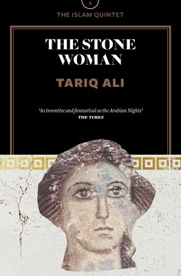 The Stone Woman by Ali, Tariq