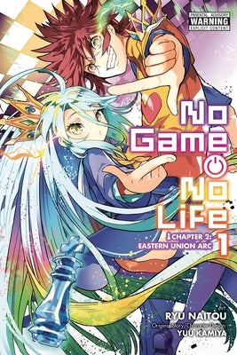 No Game No Life Chapter 2: Eastern Union Arc, Vol. 1 (Manga): Volume 1 by Naitou, Ryu