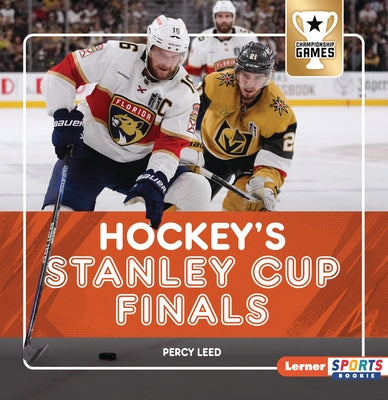 Hockey's Stanley Cup Finals by Leed, Percy