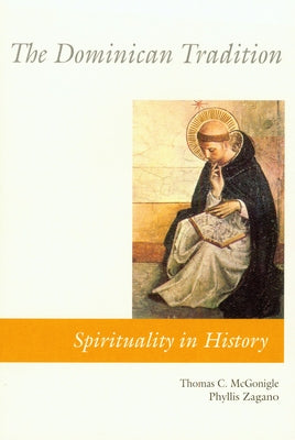 The Dominican Tradition by Zagano, Phyllis