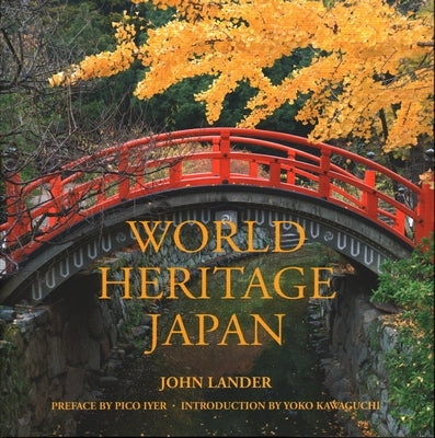World Heritage Japan by Lander, John