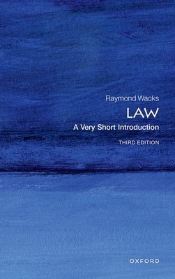 Law: A Very Short Introduction by Wacks, Raymond