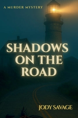 Shadows on the Road by Savage, Jody