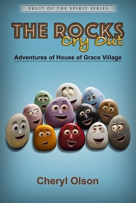 The Rocks Cry Out by Olson, Cheryl