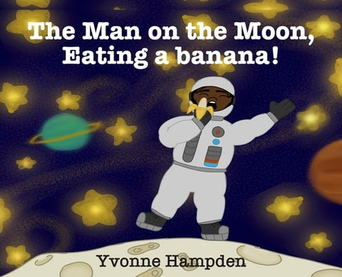 The Man on the Moon, Eating a banana by Hampden, Yvonne