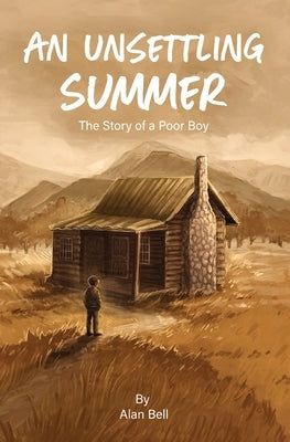 An Unsettling Summer by Bell, Alan