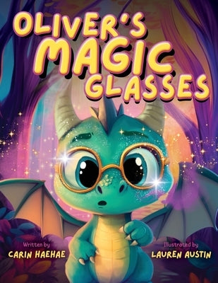 Oliver's Magic Glasses by Haehae, Carin