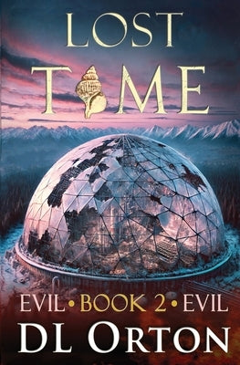Lost Time by Orton, D. L.