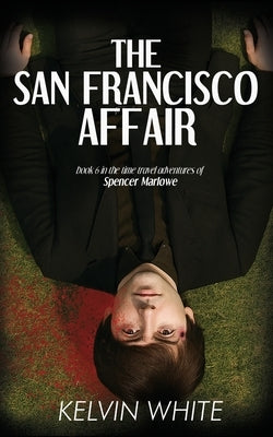 The San Francisco Affair by White, Kelvin