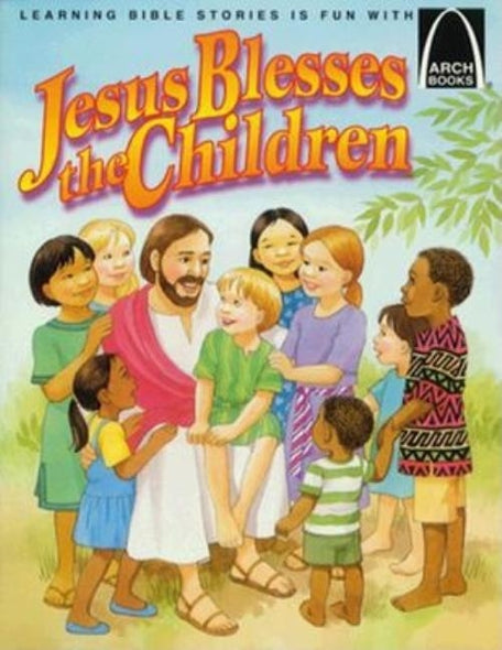 Jesus Blesses the Children - Arch Books by Gloria a Truitt