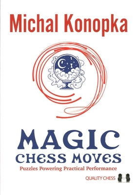Magic Chess Moves by Konopka, Michal