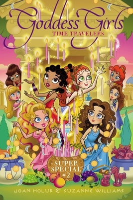 Time Travelers: Super Special by Holub, Joan