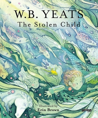 The Stolen Child by Brown, Erin