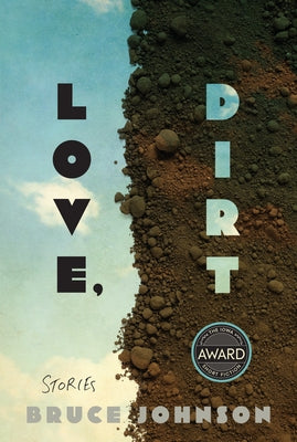 Love, Dirt by Johnson, Bruce
