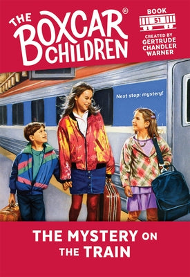 The Mystery on the Train by Warner, Gertrude Chandler