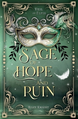 Sage of Hope and Ruin by Knight, Riley