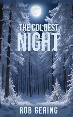 The Coldest Night by Gering, Rob