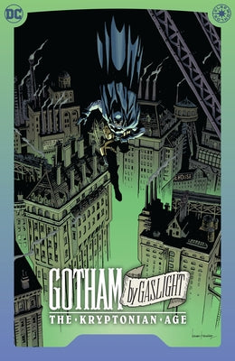 Batman: Gotham by Gaslight - The Kryptonian Age by Diggle, Andy