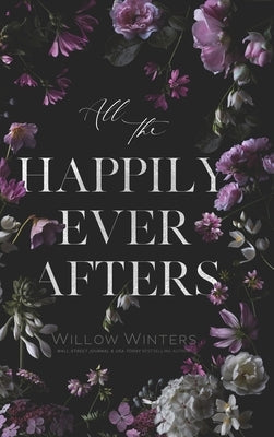All The Happily Ever Afters by Winters, Willow