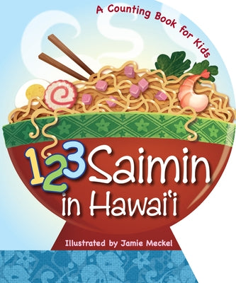 123 Saimin in Hawaii by Jamie Meckel
