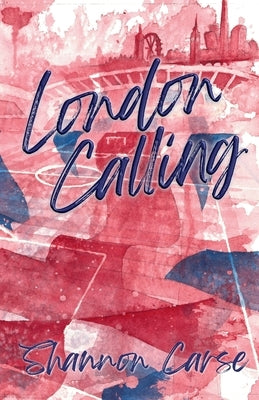 London Calling by Carse, Shannon