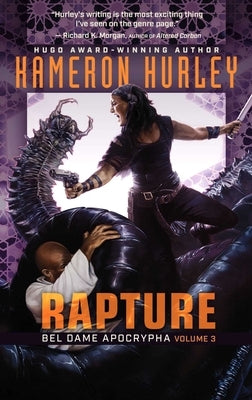 Rapture: Bel Dame Apocrypha Volume 3 by Hurley, Kameron