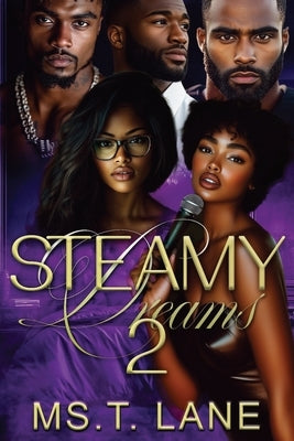 Steamy Dreams 2: Kali's Revenge by Lane, T.